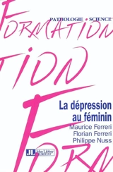 La dépression au féminin - Maurice Ferreri