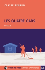Les quatre gars - Claire Renaud