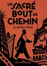 Un sacré bout de chemin - Claude McKay