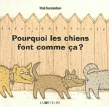 Pourquoi les chiens font comme ça ? - Vitali Konstantinov