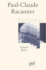 Paul Claude Racamier - Gérard Bayle