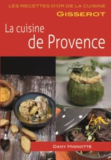 La cuisine de Provence - Dany Mignotte