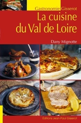 La cuisine du Val-de-Loire - Dany Mignotte