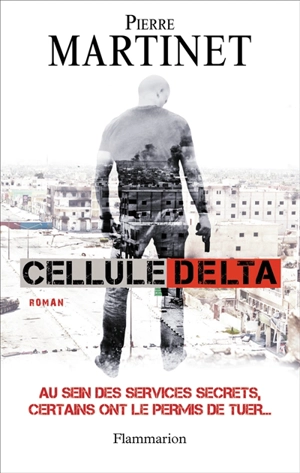 Cellule delta - Pierre Martinet