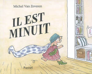 Il est minuit - Michel Van Zeveren