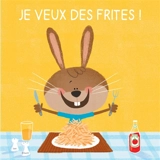 Je veux des frites ! - Arthur Lenormant