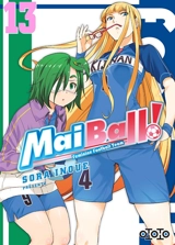 Mai ball! : feminine football team. Vol. 13 - Sora Inoue