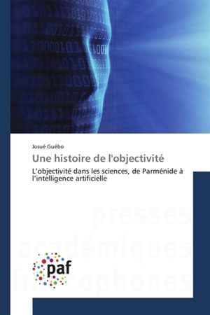 Une histoire de lobjectivité - Josué Guébo