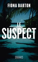 Le suspect - Fiona Barton