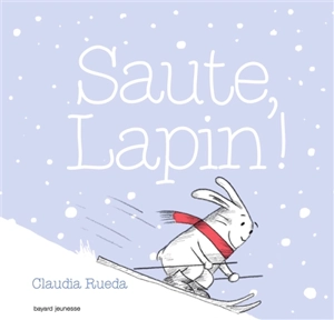 Saute, lapin ! - Claudia Rueda