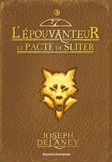 L'Epouvanteur. Vol. 11. Le pacte de Sliter - Joseph Delaney