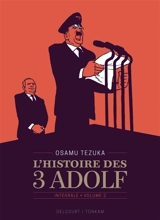 L'histoire des 3 Adolf : intégrale. Vol. 2 - Osamu Tezuka