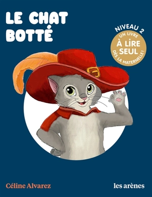 Le chat botté - Céline Alvarez