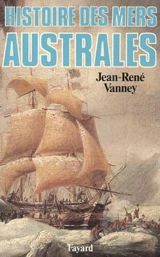 Histoire des mers australes - Jean-René Vanney