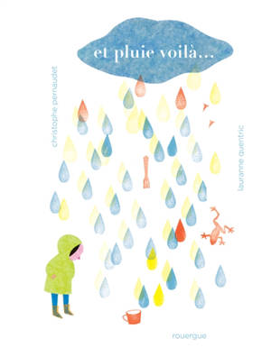 Et pluie voilà... - Christophe Pernaudet