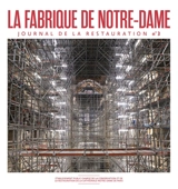 La fabrique de Notre-Dame : journal de la restauration, n° 3