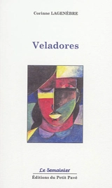 Veladores - Corinne Lagenèbre