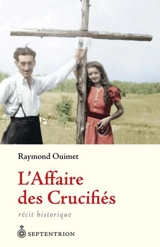 L'affaire des crucifiés - Raymond Ouimet