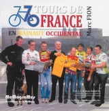 77 tours de France en Hainaut occidental - Marc Fion