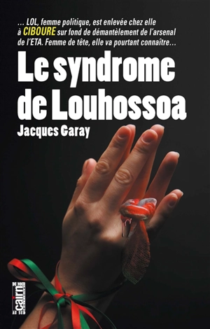 Le syndrome Louhossoa - Jacques Garay