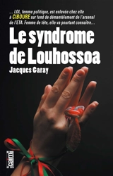 Le syndrome Louhossoa - Jacques Garay