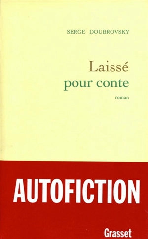 Laissé pour conte - Serge Doubrovsky