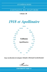 Itinéraires et contact de cultures, n° 28. 1918 et Apollinaire