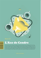 L'axe de Cendre - Marie Gil