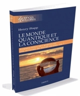 Le monde quantique et la conscience : sommes-nous des robots ou les acteurs de notre propre vie ? - Henry P. Stapp