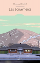 Les écrivements - Matthieu Simard
