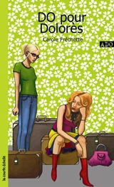 DO pour Dolorès - Carole Fréchette