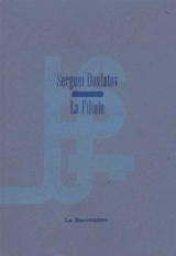 La filiale - Sergej Donatovic Dovlatov