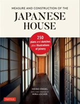 Measure and Construction of the Japanese House - Heino Engel