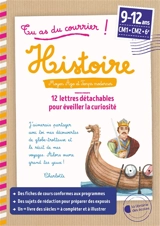 Tu as du courrier ! : histoire, Moyen Age et Temps modernes, 9-12 ans, CM1, CM2, 6e : 12 lettres détachables pour éveiller la curiosité - Marie Bancel