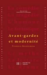 Avant-gardes et modernité - François Noudelmann