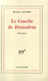 Le Concile de Jérusalem - Michel Léturmy