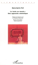 Le texte au musée : une approche sémiotique - Marie-Sylvie Poli