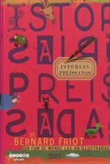 Istorias preissadas : un fum de monde las an illustradas - Bernard Friot
