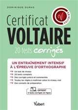 Certificat Voltaire : 20 tests corrigés - Dominique Dumas