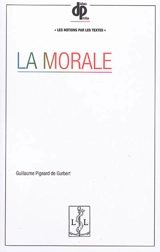 La morale - Guillaume Pigeard de Gurbert