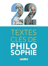 22 textes clés de philosophie - Guillaume Pigeard de Gurbert