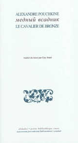 Le cavalier de bronze : histoire pétersbourgeoise - Alexandre Pouchkine