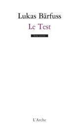 Le test : ce brave Simon Coré - Lukas Bärfuss