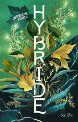 Hybride. Vol. 1. La levée du voile - Gwendoline Vervel