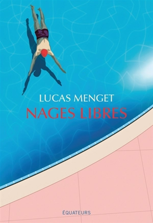 Nages libres - Lucas Menget