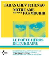 Notre âme ne peut pas mourir - Taras Chevtchenko