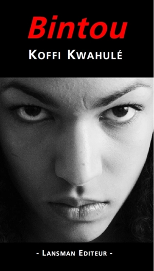Bintou - Koffi Kwahulé