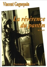 La révérence du pantin - Vincent Gagnepain