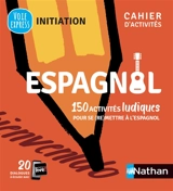 Espagnol : 150 activités ludiques pour se (re)mettre à l'espagnol - Juan Gonzalez