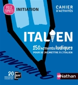 Italien : 150 activités ludiques pour se (re)mettre à l'italien - Anne Ghirardello